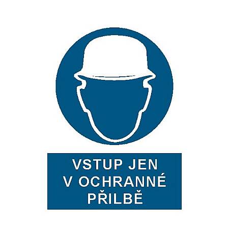 Tabulka Vstup jen v ochranné přilbě! A4, plast